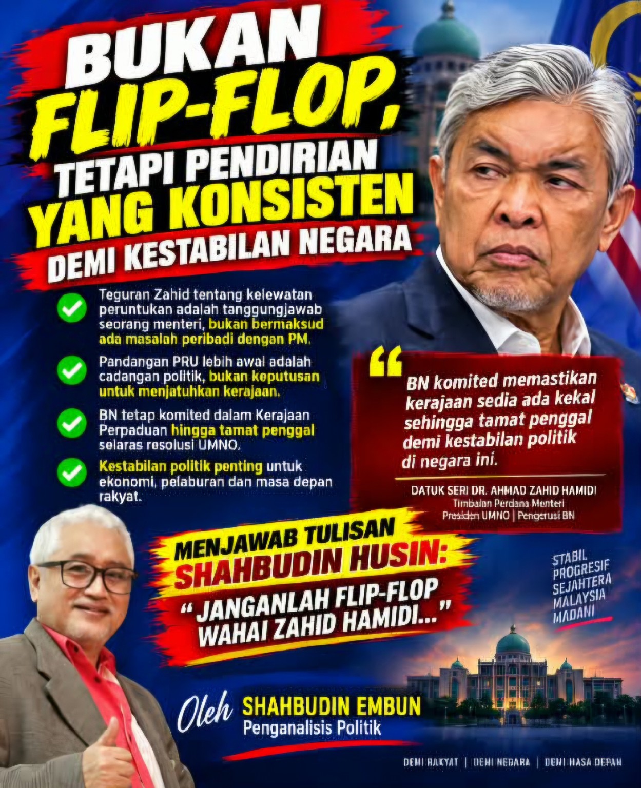 Bukan Flip-Flop, Tetapi Pendirian Yang Konsisten Demi Kestabilan Negara